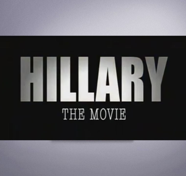 Hillary: The Movie, a 2008 Documentary by Citizens United Productions